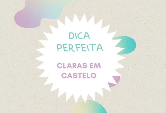 Dica Claras em Castelo